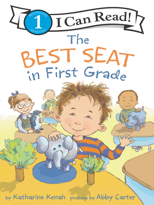 Title details for The Best Seat in First Grade by Katharine Kenah - Wait list